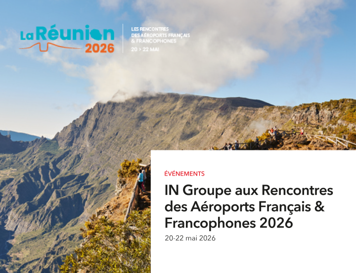 IN Groupe at Les Rencontres des Aéroports Français & Francophones 2026